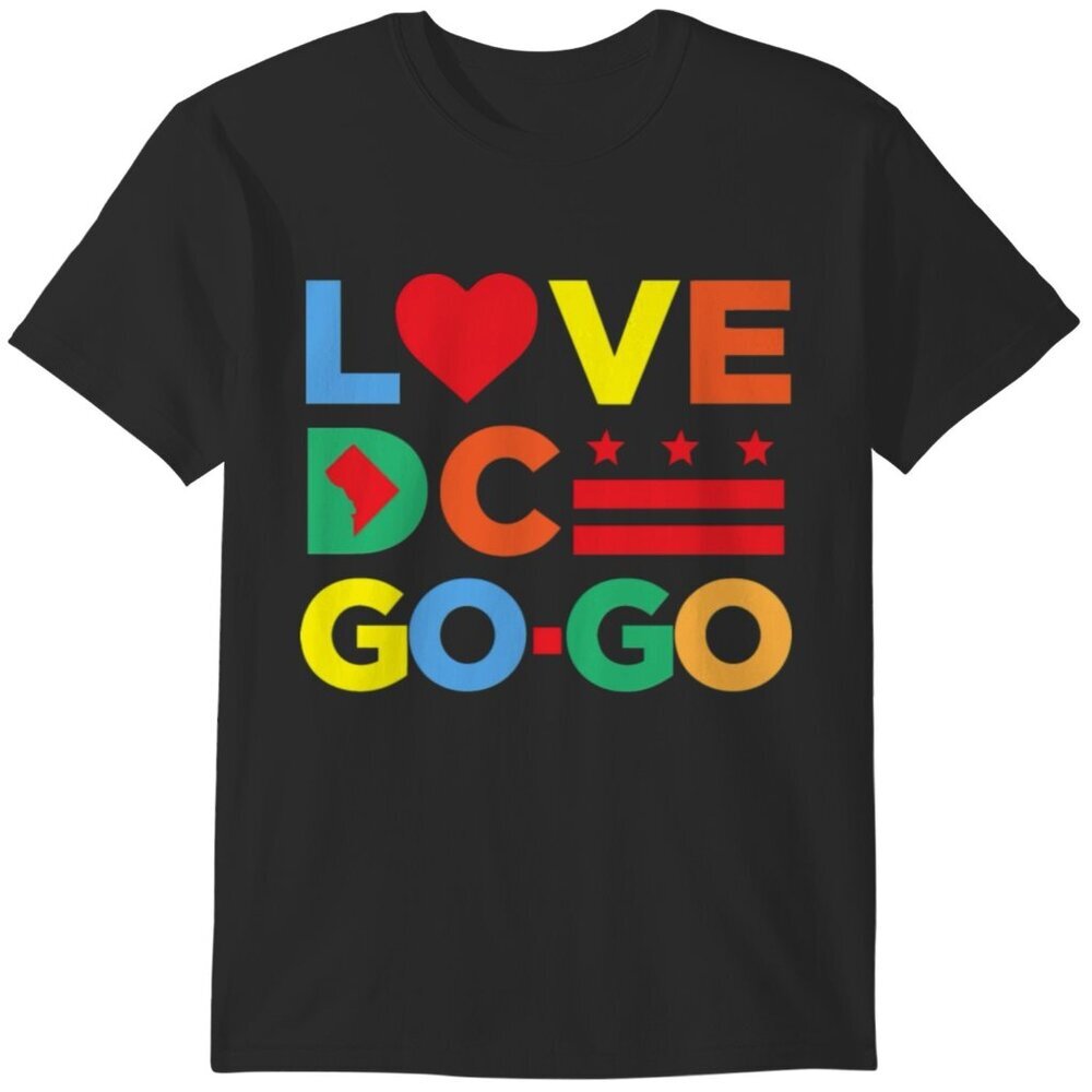 Love DC GoGo Graphic Tee Washington Music Fan Gift Casual Streetwear T-Shirt 159